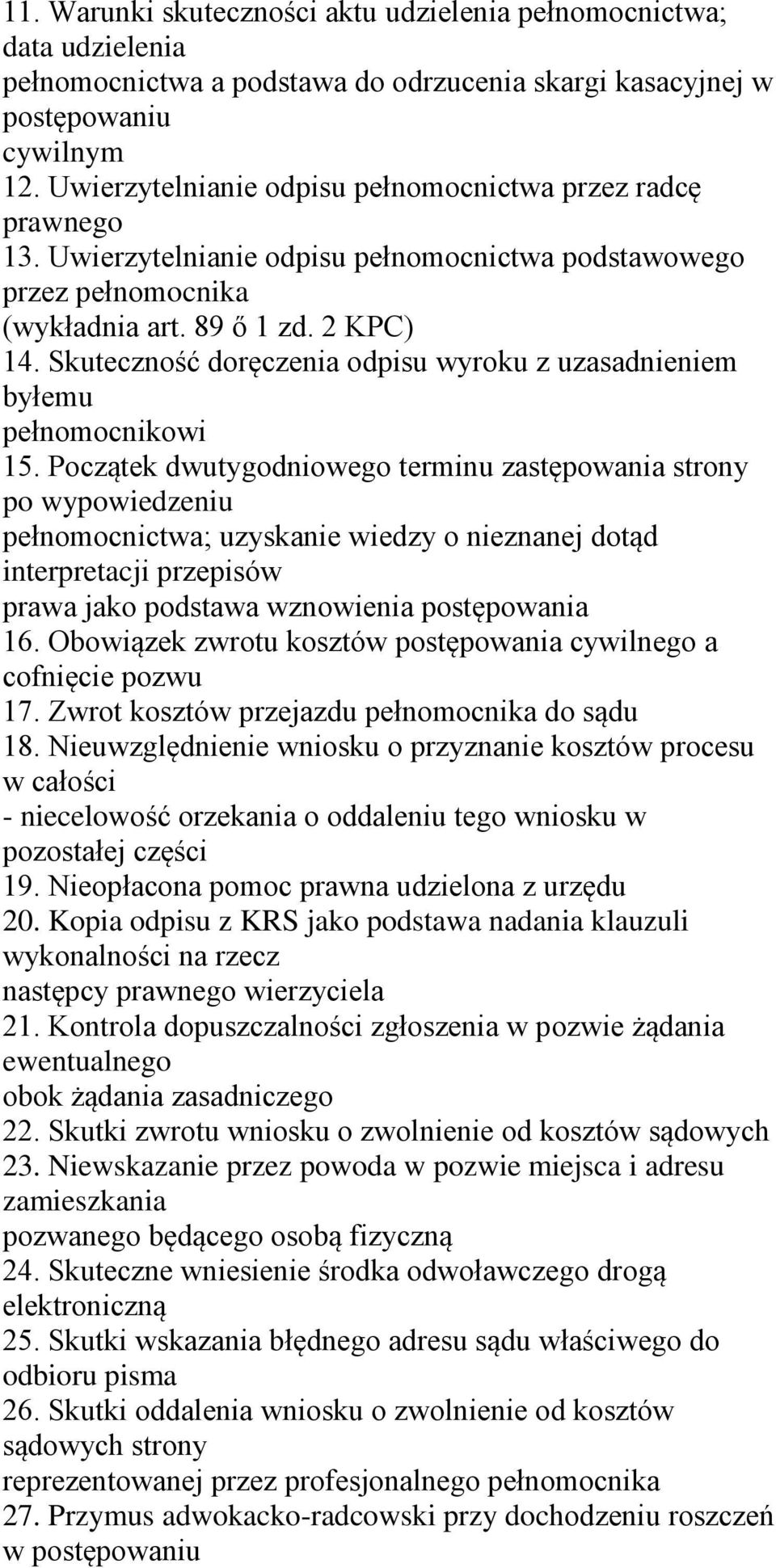 Skuteczność doręczenia odpisu wyroku z uzasadnieniem byłemu pełnomocnikowi 15.