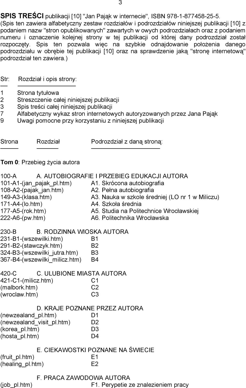 kolejnej strony w tej publikacji od której dany podrozdział został rozpoczęty.