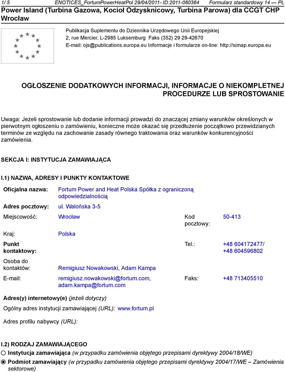eu Informacje i formularze on-line: http://simap.europa.