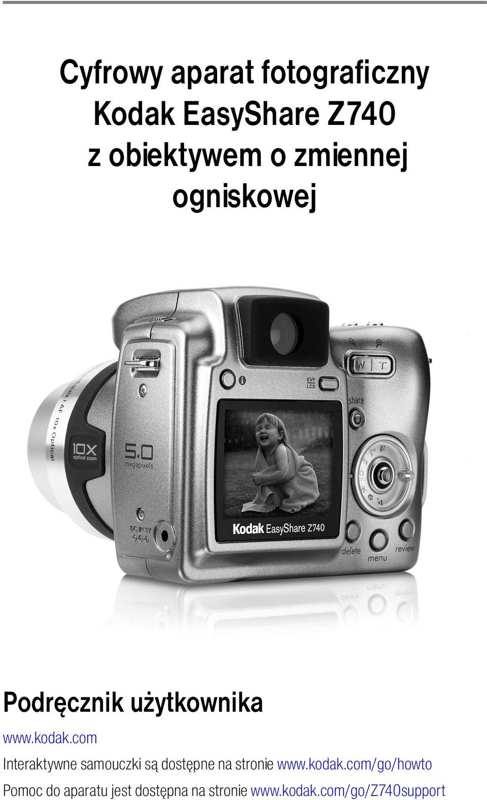 com Interaktywne samouczki są dostępne na stronie www.kodak.