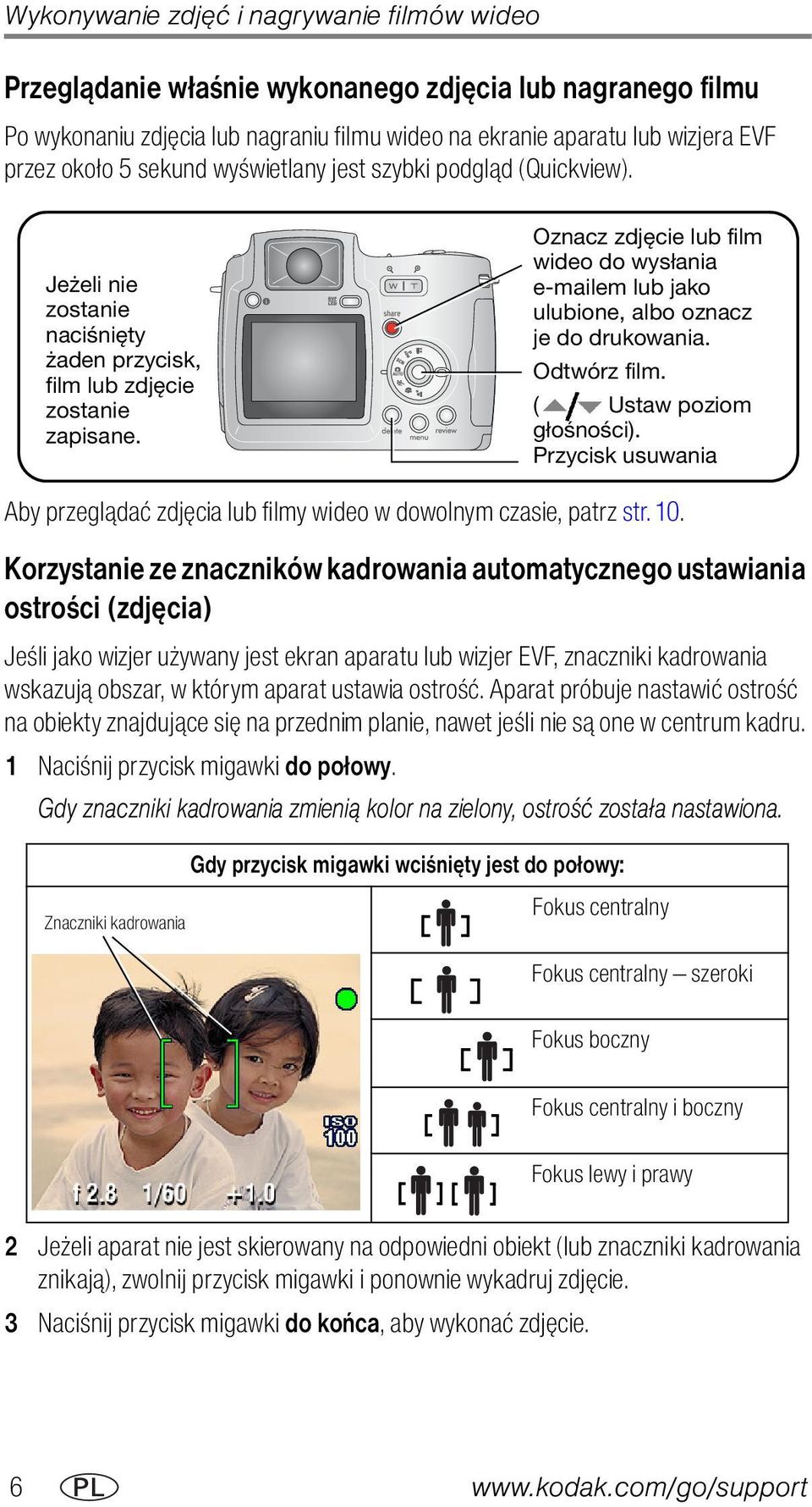 Oznacz zdjęcie lub film wideo do wysłania e-mailem lub jako ulubione, albo oznacz je do drukowania. Odtwórz film. ( Ustaw poziom głośności).