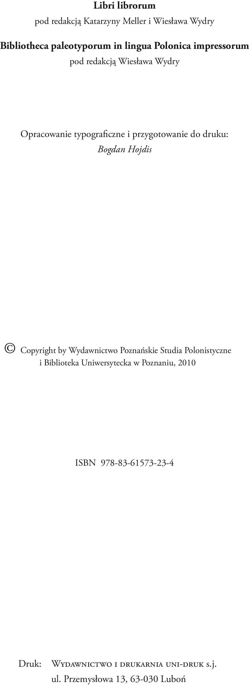 Bogdan Hojdis Copyright by Wydawnictwo Poznańskie Studia Polonistyczne i Biblioteka Uniwersytecka w