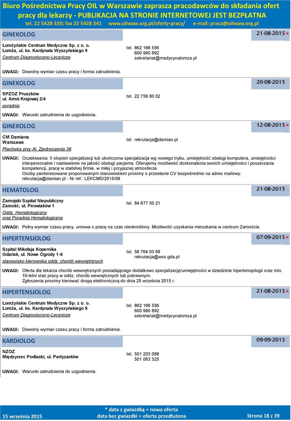 GINEKOLOG CM Damiana Placówka przy Al. Zjednoczenia 36 tel. rekrutacja@damian.