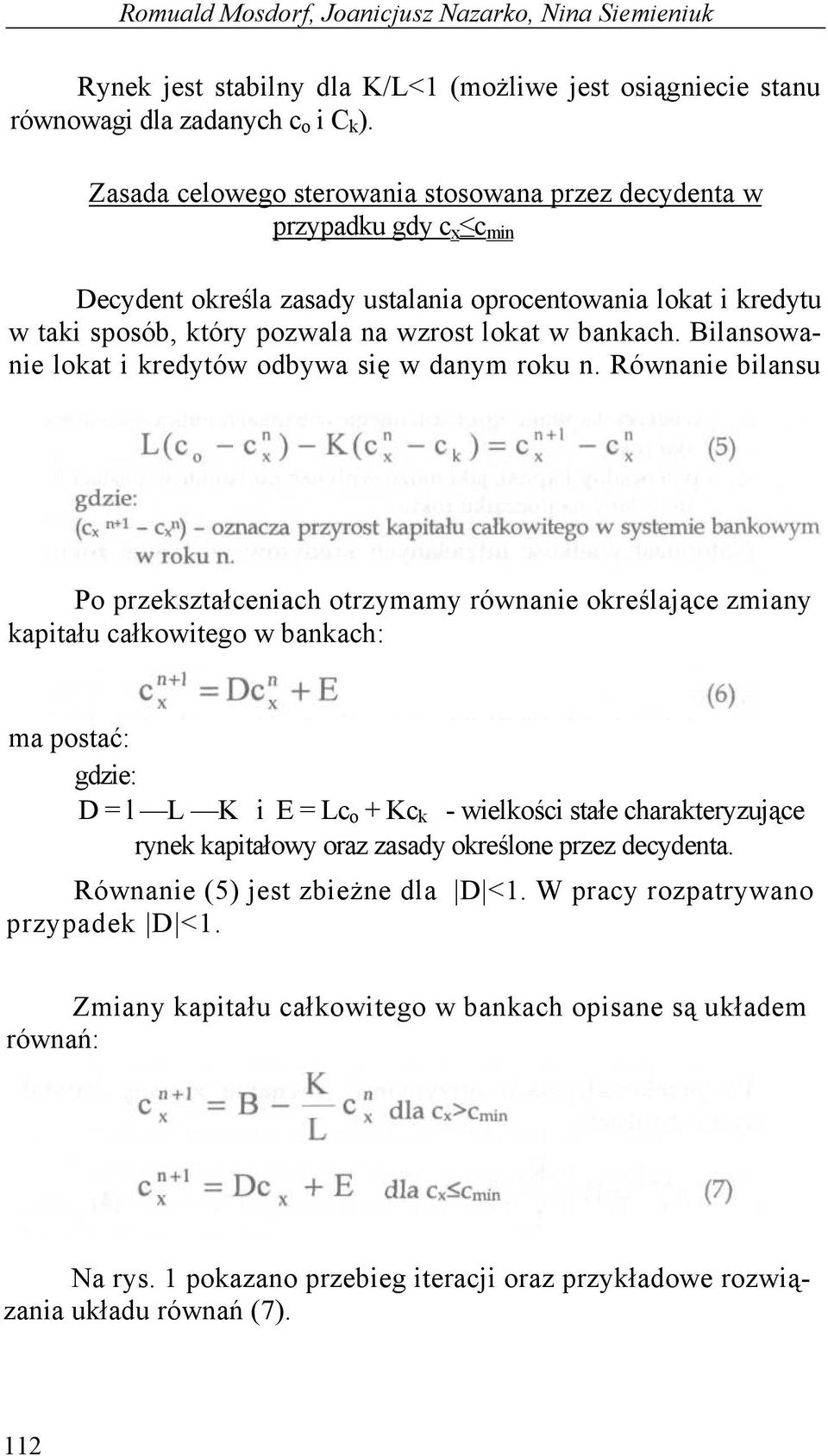 Bilansowanie lokat i kredytów odbywa się w danym roku n.