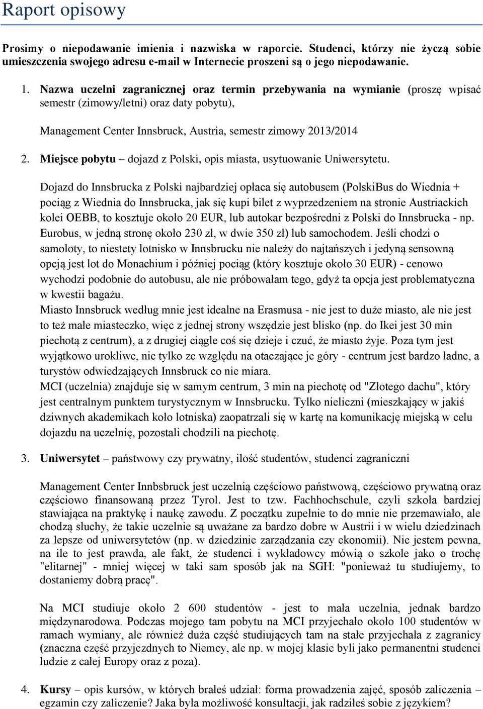 Miejsce pobytu dojazd z Polski, opis miasta, usytuowanie Uniwersytetu.