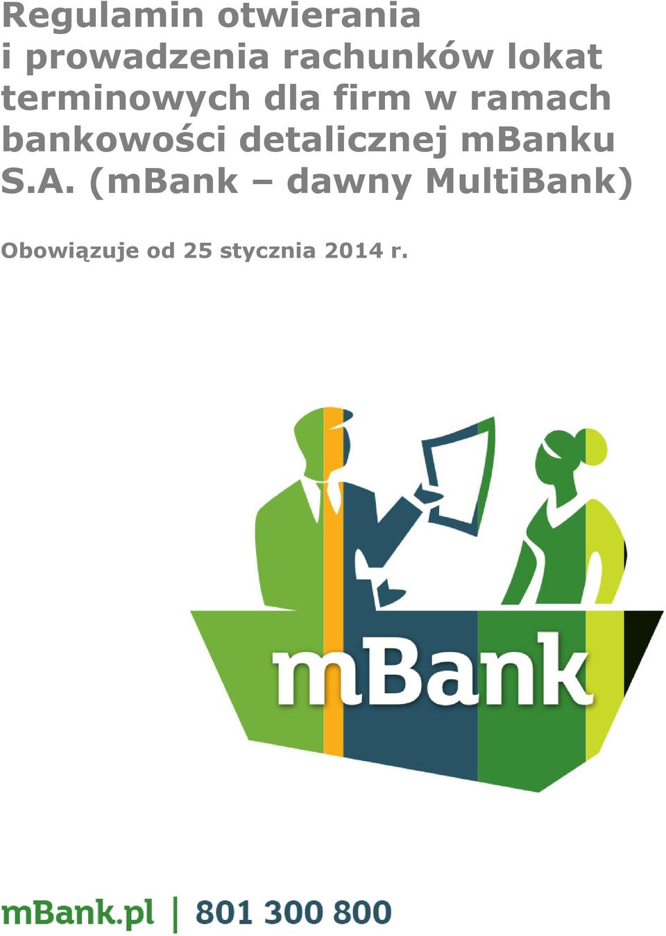 ramach bankowości detalicznej mbanku S.A.