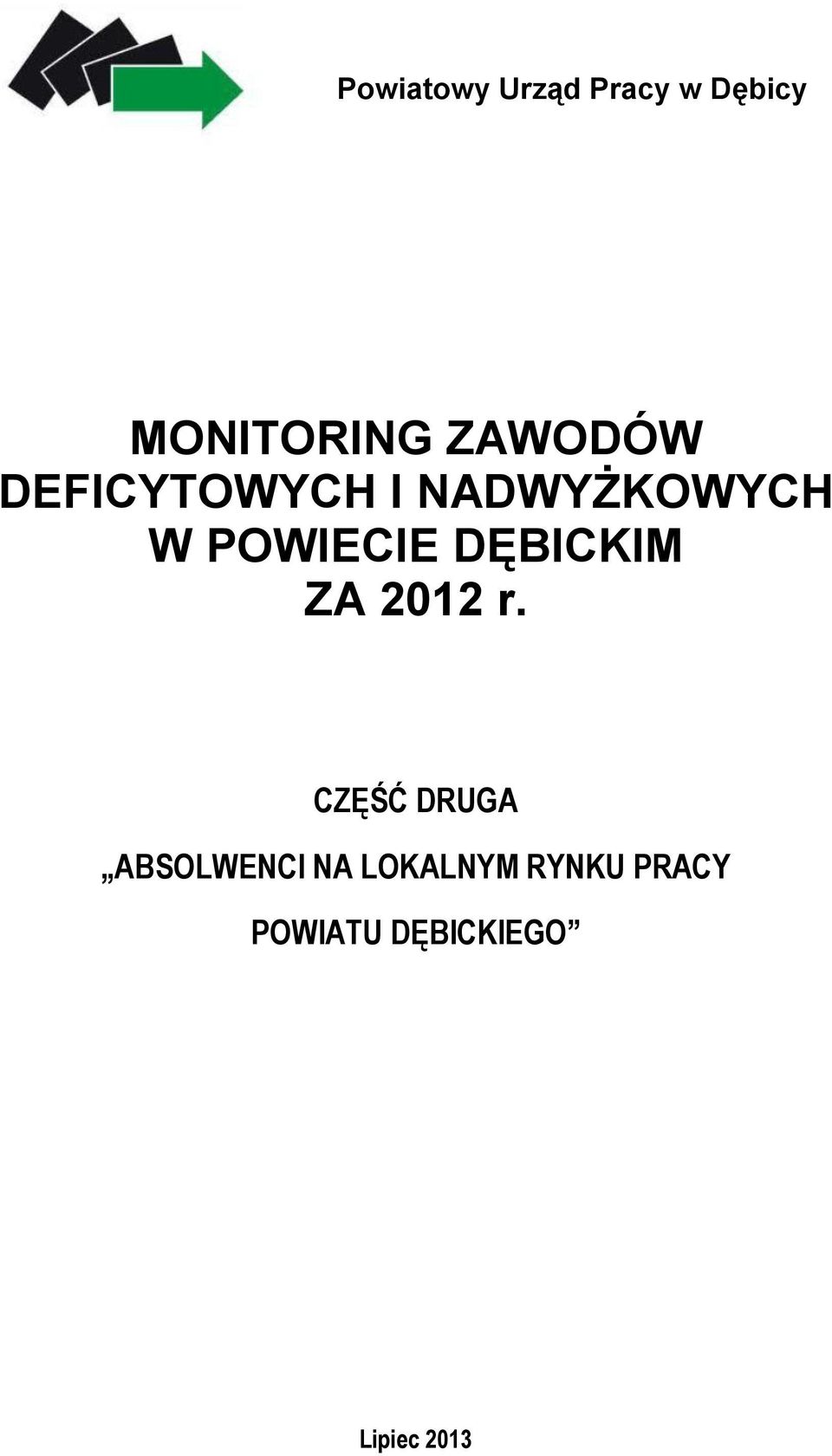 DĘBICKIM ZA 2012 r.