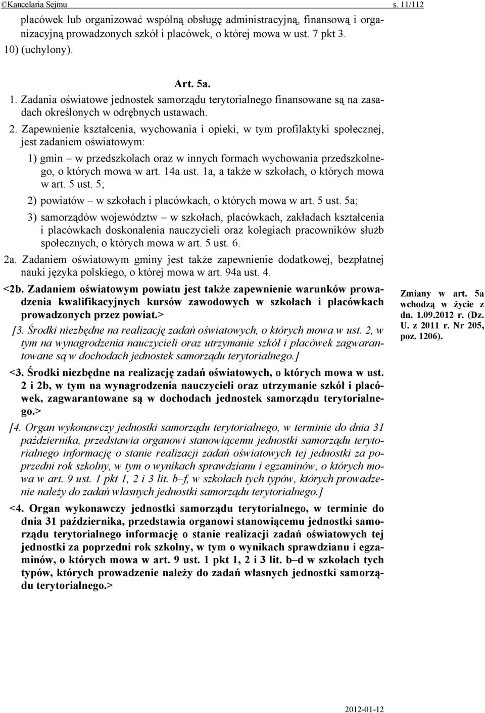 14a ust. 1a, a także w szkołach, o których mowa w art. 5 ust.