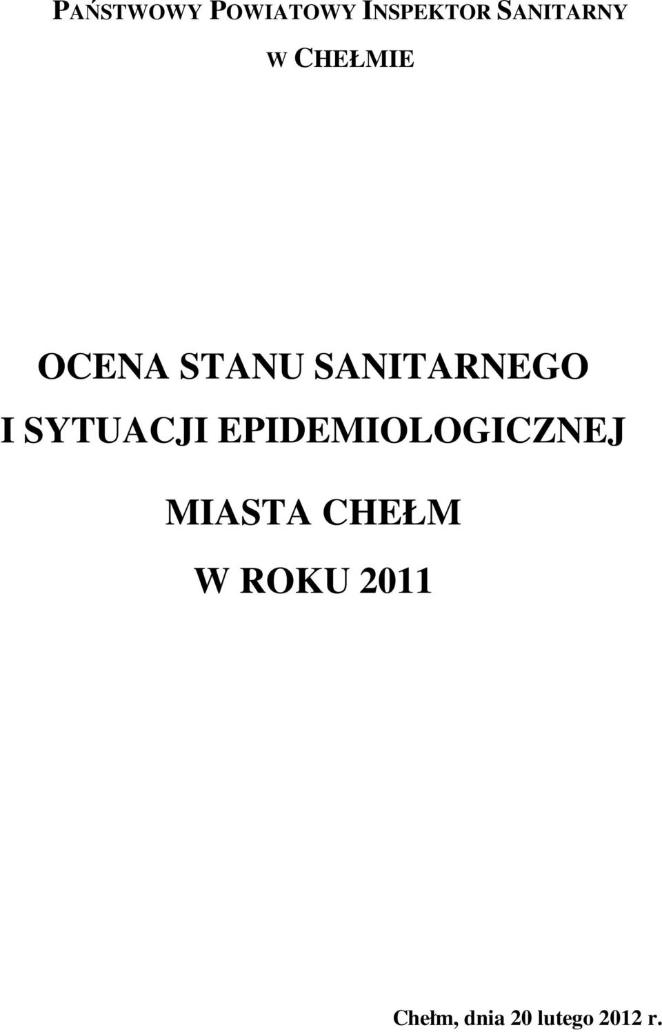 SYTUACJI EPIDEMIOLOGICZNEJ MIASTA CHEŁM