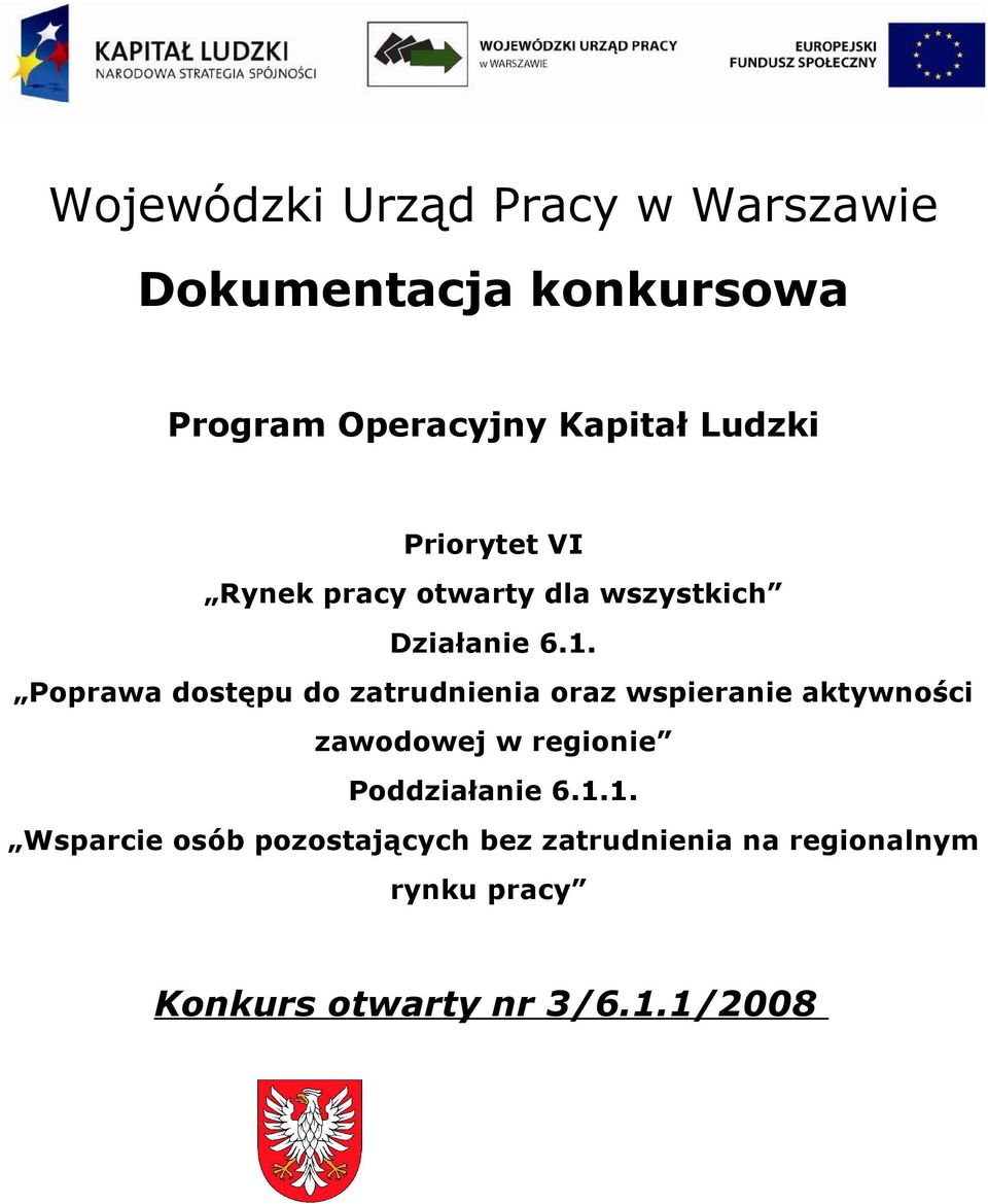 Poprawa dostępu do zatrudnienia oraz wspieranie aktywności zawodowej w regionie