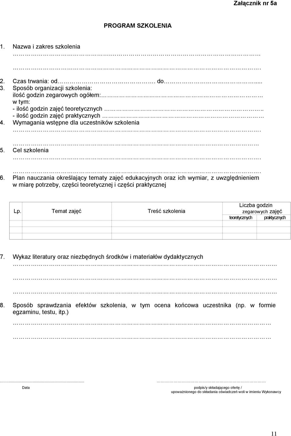 . Plan nauczania określający tematy zajęć edukacyjnych oraz ich wymiar, z uwzględnieniem w miarę potrzeby, części teoretycznej i części praktycznej Lp.