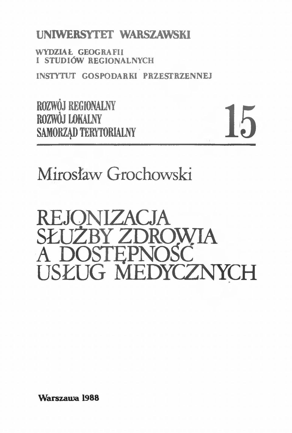 REGIONALNY ROZWÓJ LOKALNY SAMORZĄD TERYTORIALNY 15 Mirosław