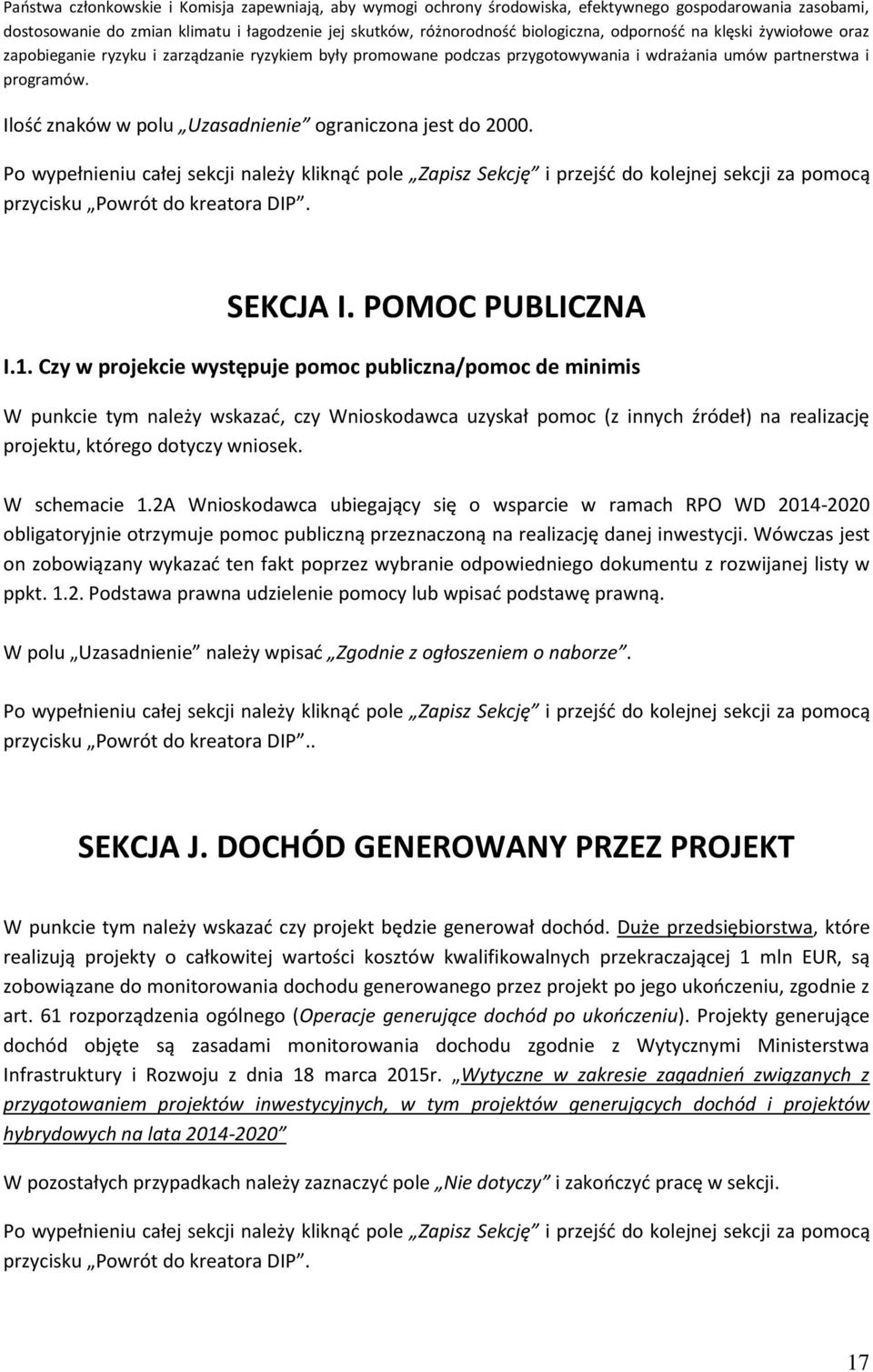 Ilość znaków w polu Uzasadnienie ograniczona jest do 2000. Po wypełnieniu całej sekcji należy kliknąć pole Zapisz Sekcję i przejść do kolejnej sekcji za pomocą przycisku Powrót do kreatora DIP.