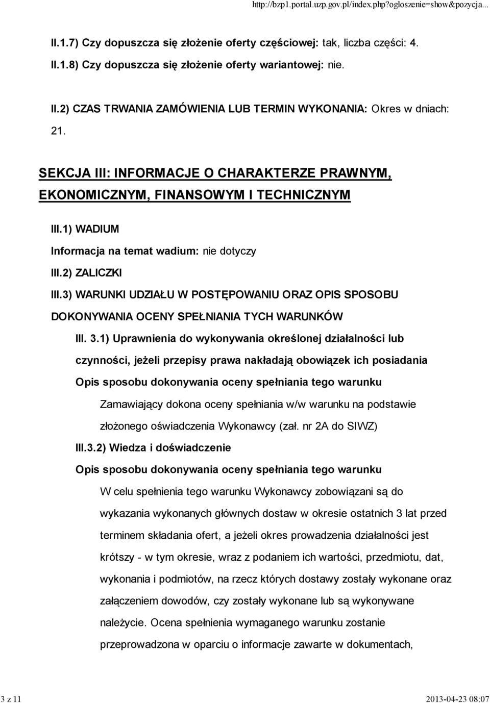 3) WARUNKI UDZIAŁU W POSTĘPOWANIU ORAZ OPIS SPOSOBU DOKONYWANIA OCENY SPEŁNIANIA TYCH WARUNKÓW III. 3.