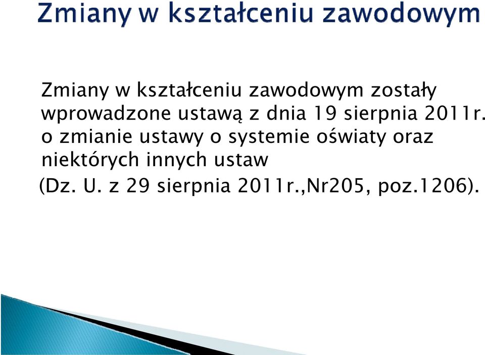 o zmianie ustawy o systemie oświaty oraz