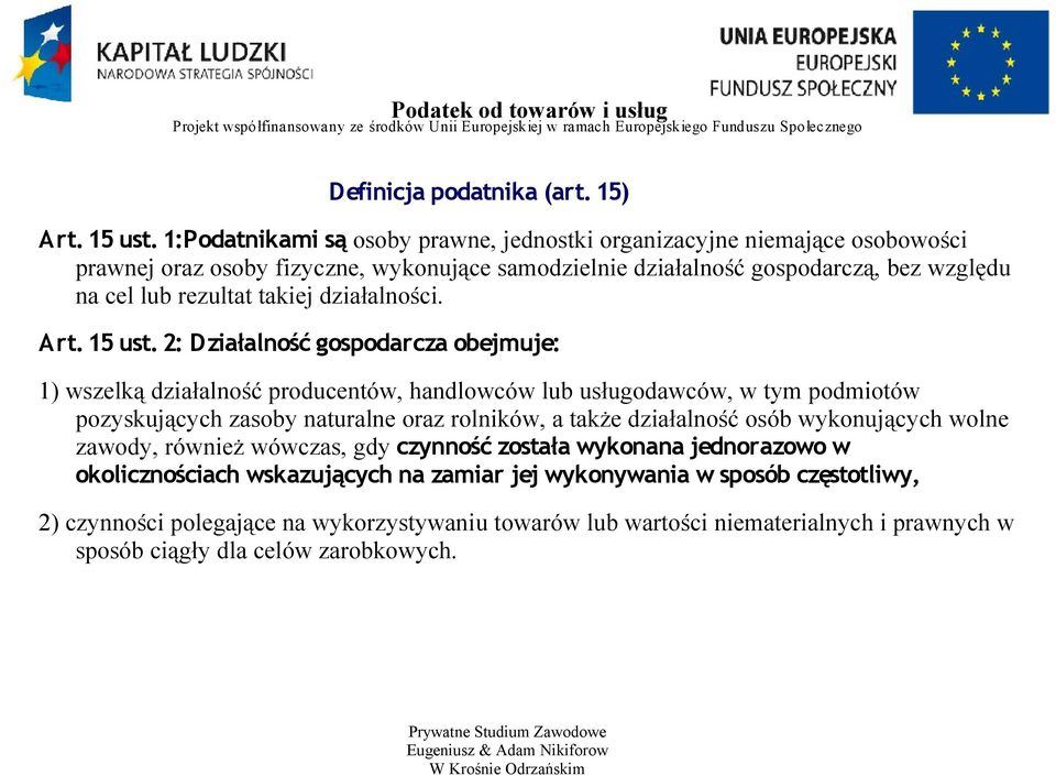 działalności. Art. 15 ust.