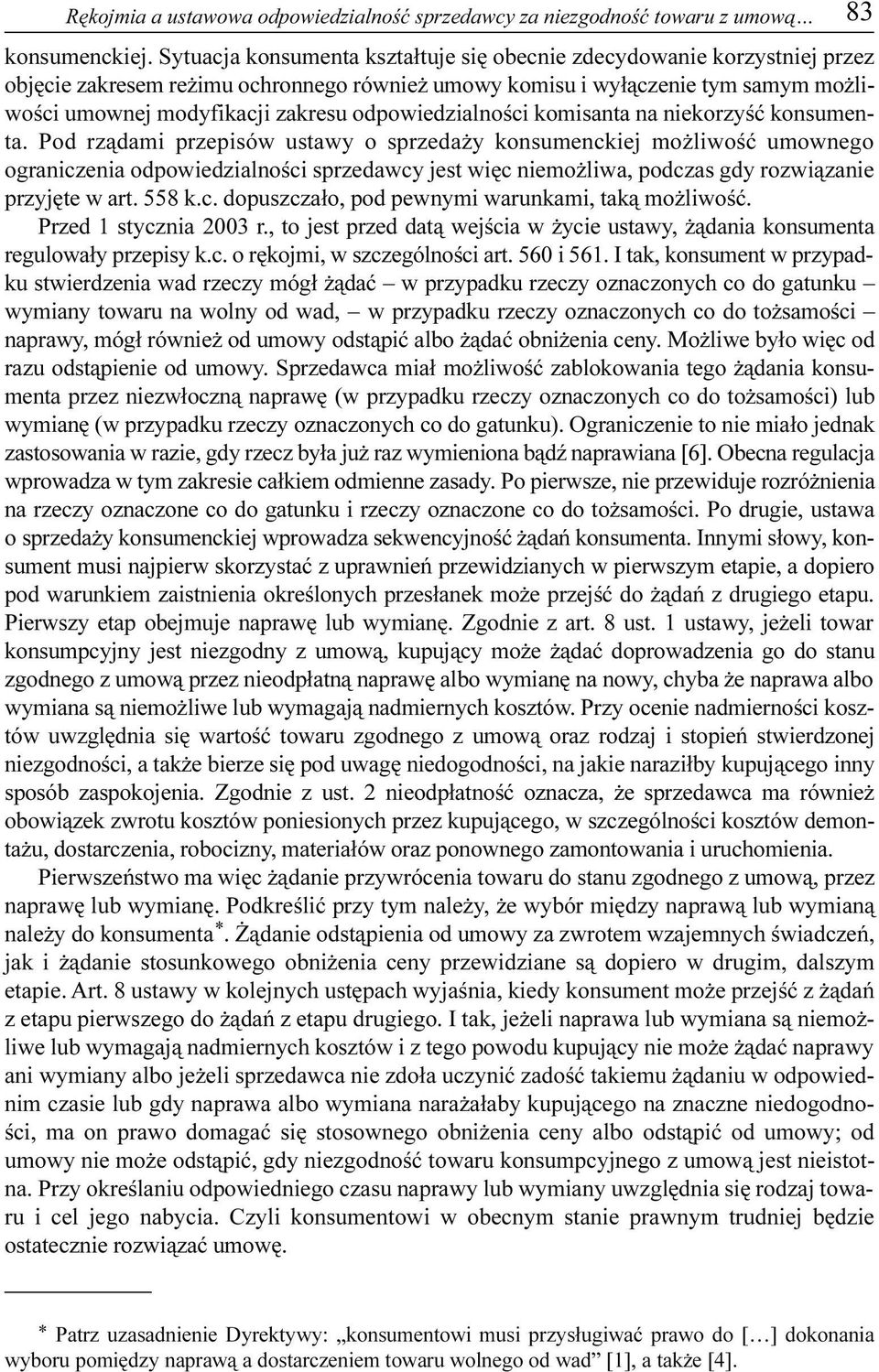 odpowiedzialnoœci komisanta na niekorzyœæ konsumenta.