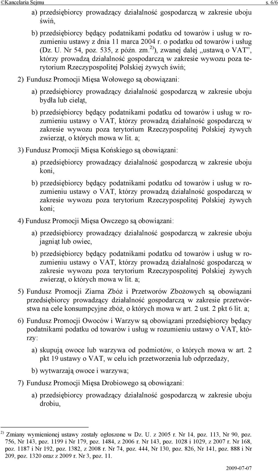 o podatku od towarów i usług (Dz. U. Nr 54, poz. 535, z późn. zm.