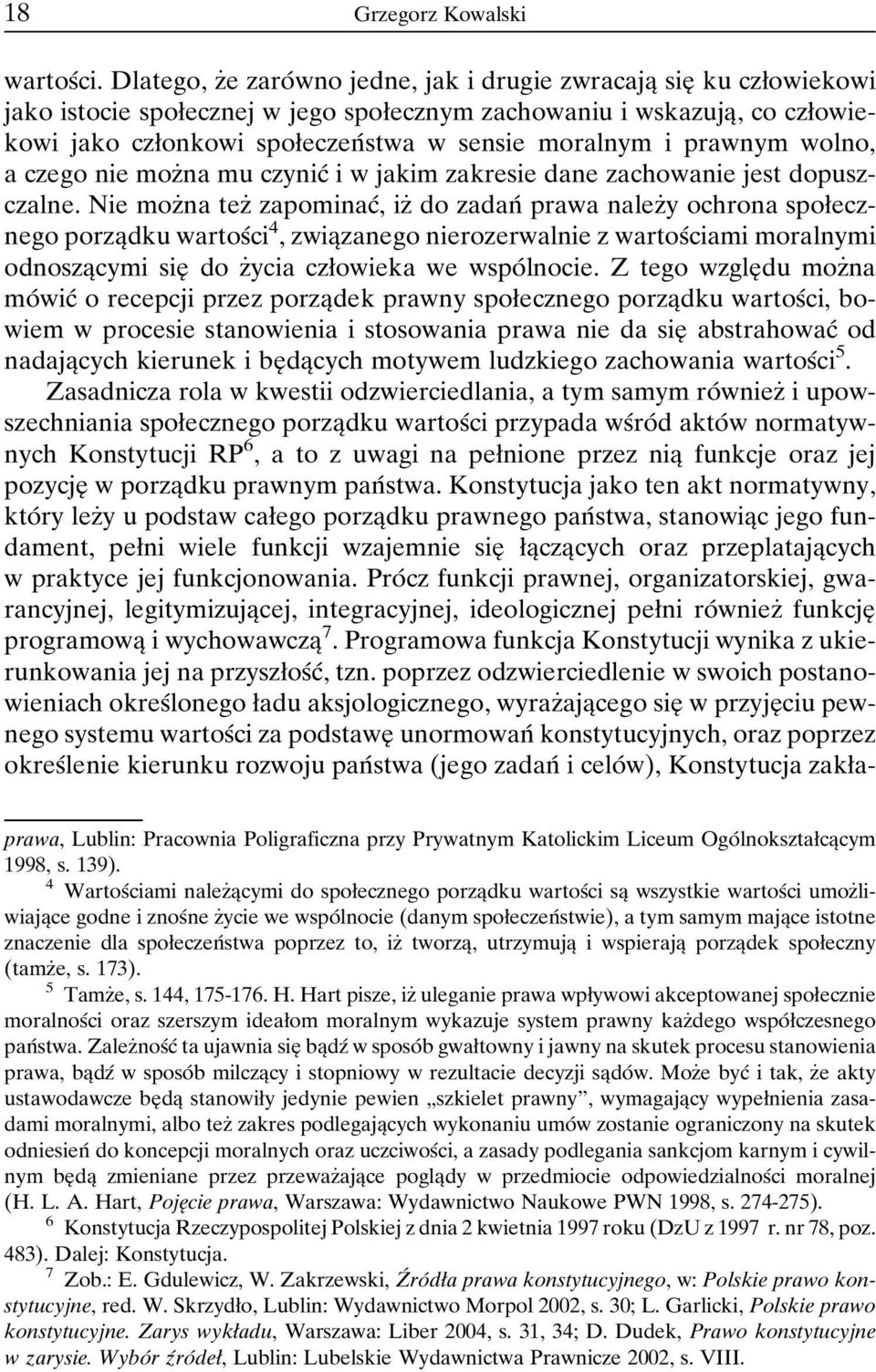 moralnym i prawnym wolno, a czego nie mozçna mu czynicâ i w jakim zakresie dane zachowanie jest dopuszczalne.