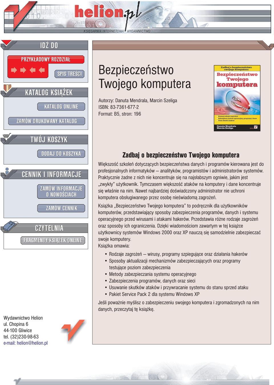 pl DODAJ DO KOSZYKA ZAMÓW INFORMACJE O NOWO CIACH ZAMÓW CENNIK CZYTELNIA FRAGMENTY KSI EK ONLINE Zadbaj o bezpieczeñstwo Twojego komputera Wiêkszo æ szkoleñ dotycz¹cych bezpieczeñstwa danych i