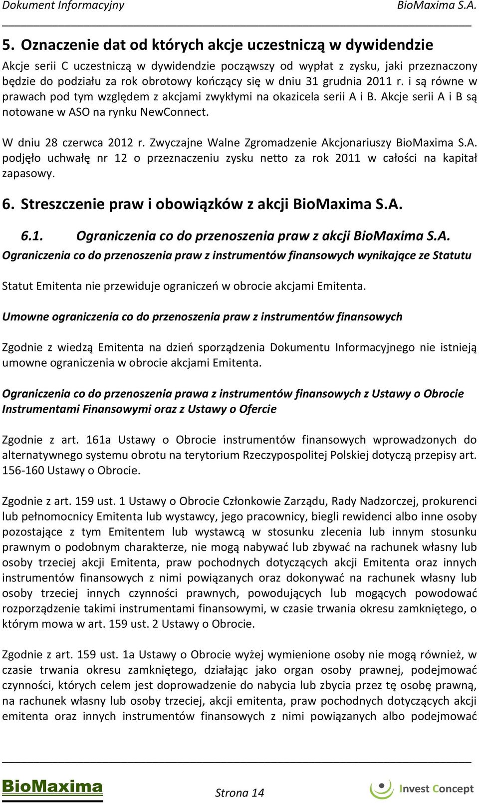 Zwyczajne Walne Zgromadzenie Akcjonariuszy podjęło uchwałę nr 12