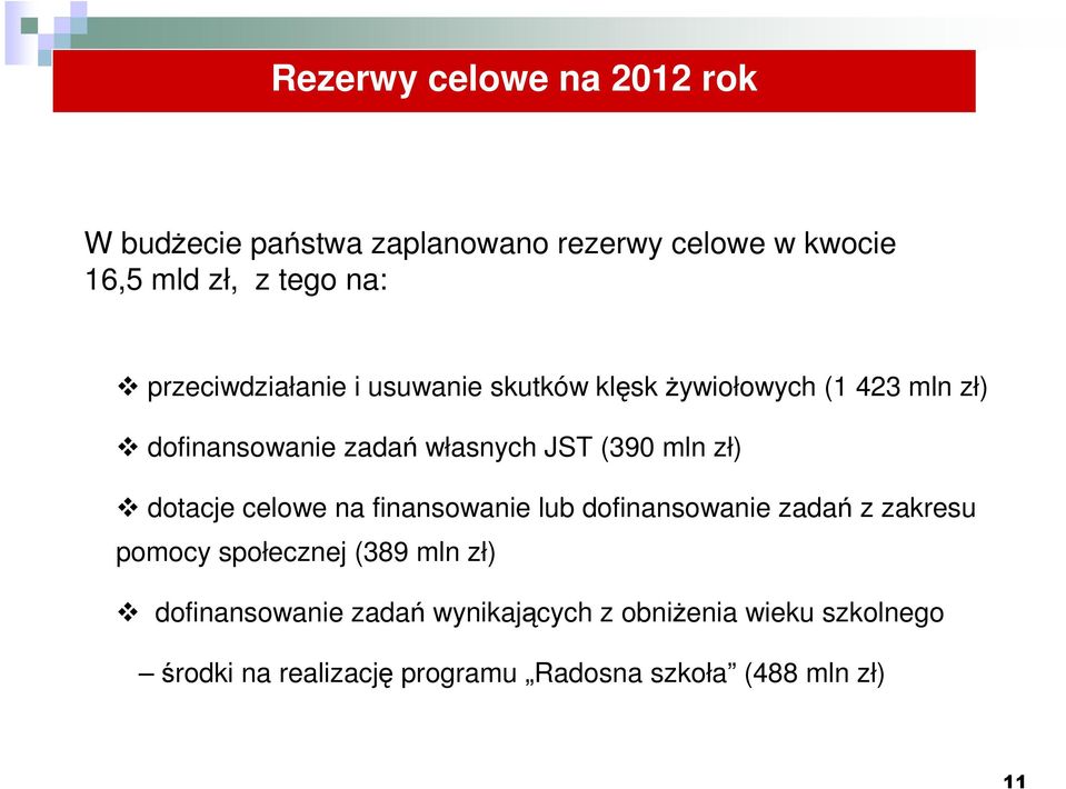 mln zł) dotacje celowe na finansowanie lub dofinansowanie zadań z zakresu pomocy społecznej (389 mln zł)