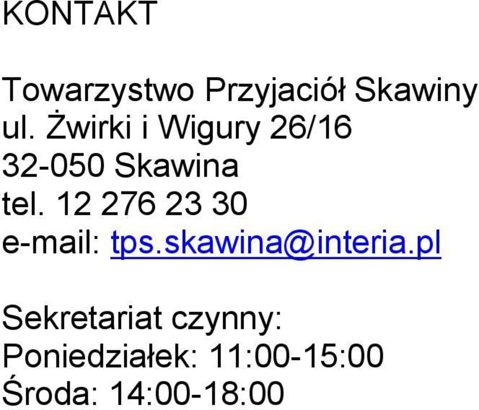 12 276 23 30 e-mail: tps.skawina@interia.