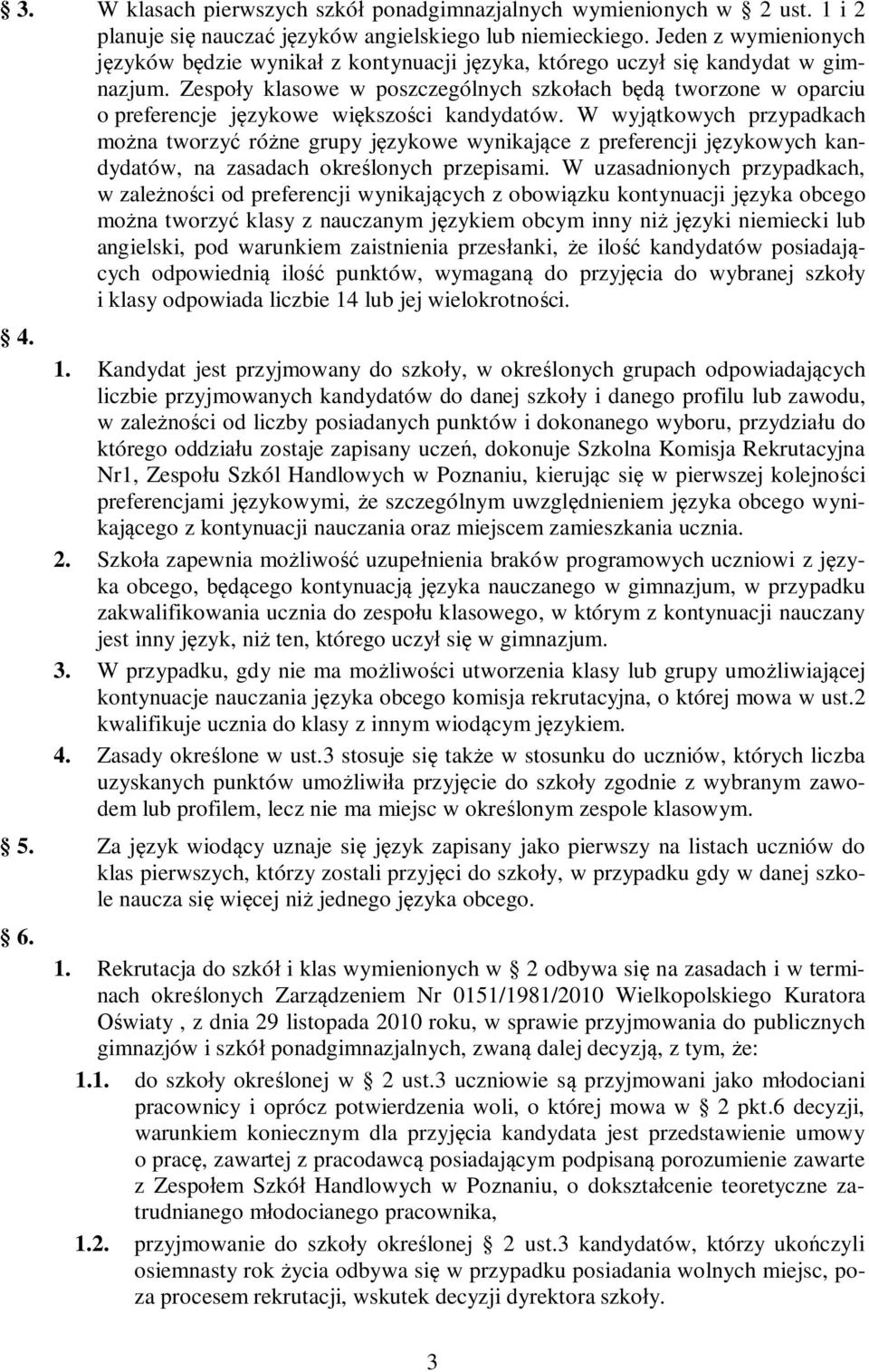 Zespoły klasowe w poszczególnych szkołach będą tworzone w oparciu o preferencje językowe większości kandydatów.