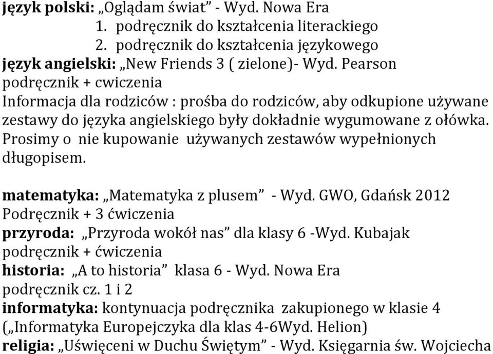 Pearson podręcznik + cwiczenia Prosimy o nie kupowanie używanych zestawów wypełnionych długopisem. matematyka: Matematyka z plusem - Wyd.