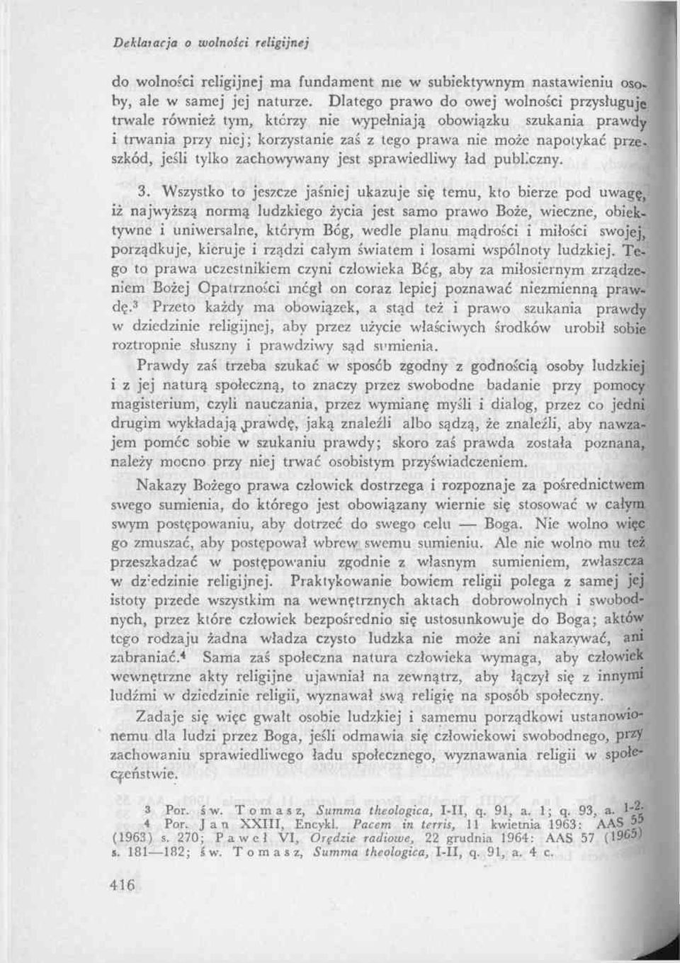 tylko zachowywany jest sprawiedliwy ład publiczny. 3.