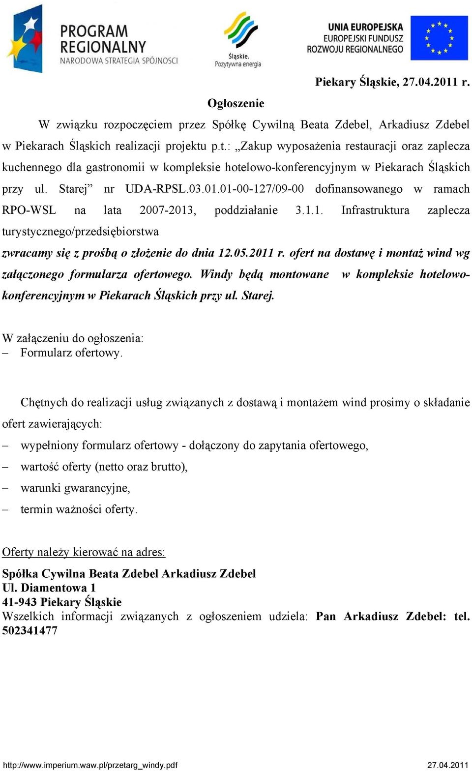 p.t.: Zakup wyposażenia restauracji oraz zaplecza kuchennego dla gastronomii w kompleksie hotelowo-konferencyjnym w Piekarach Śląskich przy ul. Starej nr UDA-RPSL.03.01.