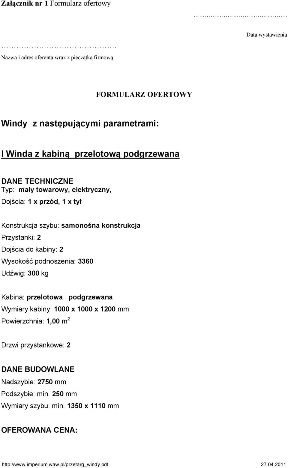 wystawienia FORMULARZ OFERTOWY Windy z następującymi