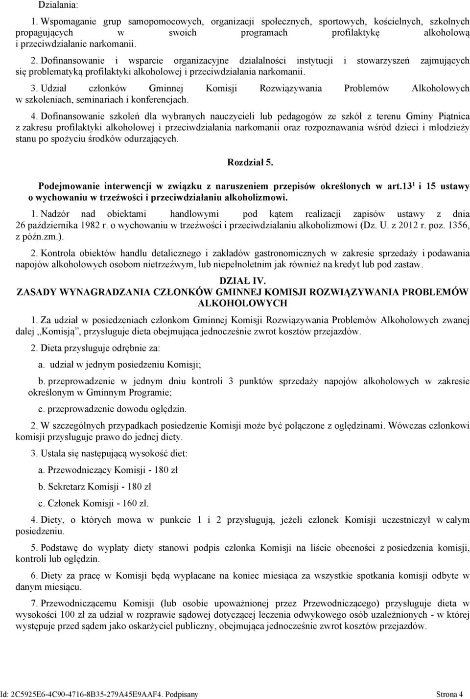 Udział członków Gminnej Komisji Rozwiązywania Problemów Alkoholowych w szkoleniach, seminariach i konferencjach. 4.