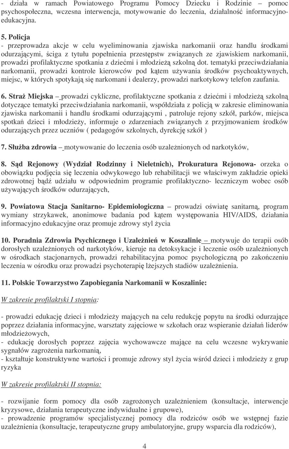 profilaktyczne spotkania z dziemi i młodzie szkoln dot.
