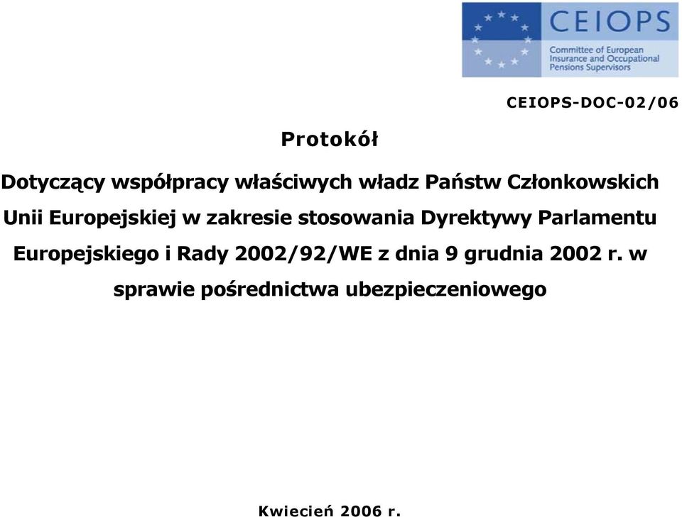 Dyrektywy Parlamentu Europejskiego i Rady 2002/92/WE z dnia 9