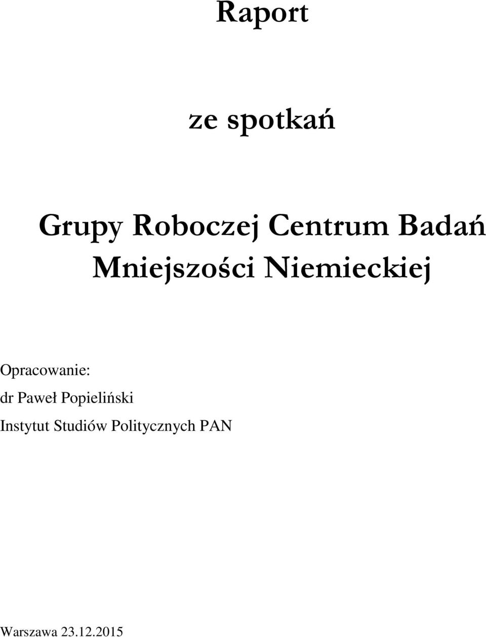 Opracowanie: dr Paweł Popieliński