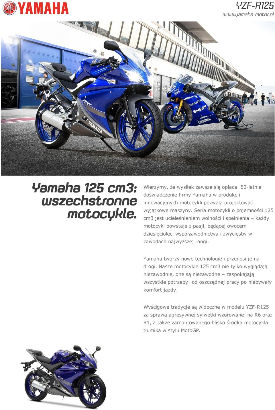 rangi. Yamaha tworzy nowe technologie i przenosi je na drogi.