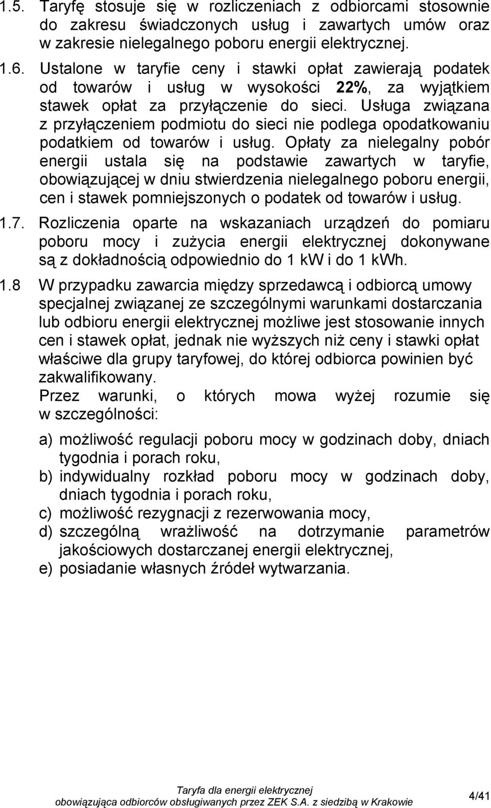 Usługa związana z przyłączeniem podmiotu do sieci nie podlega opodatkowaniu podatkiem od towarów i usług.