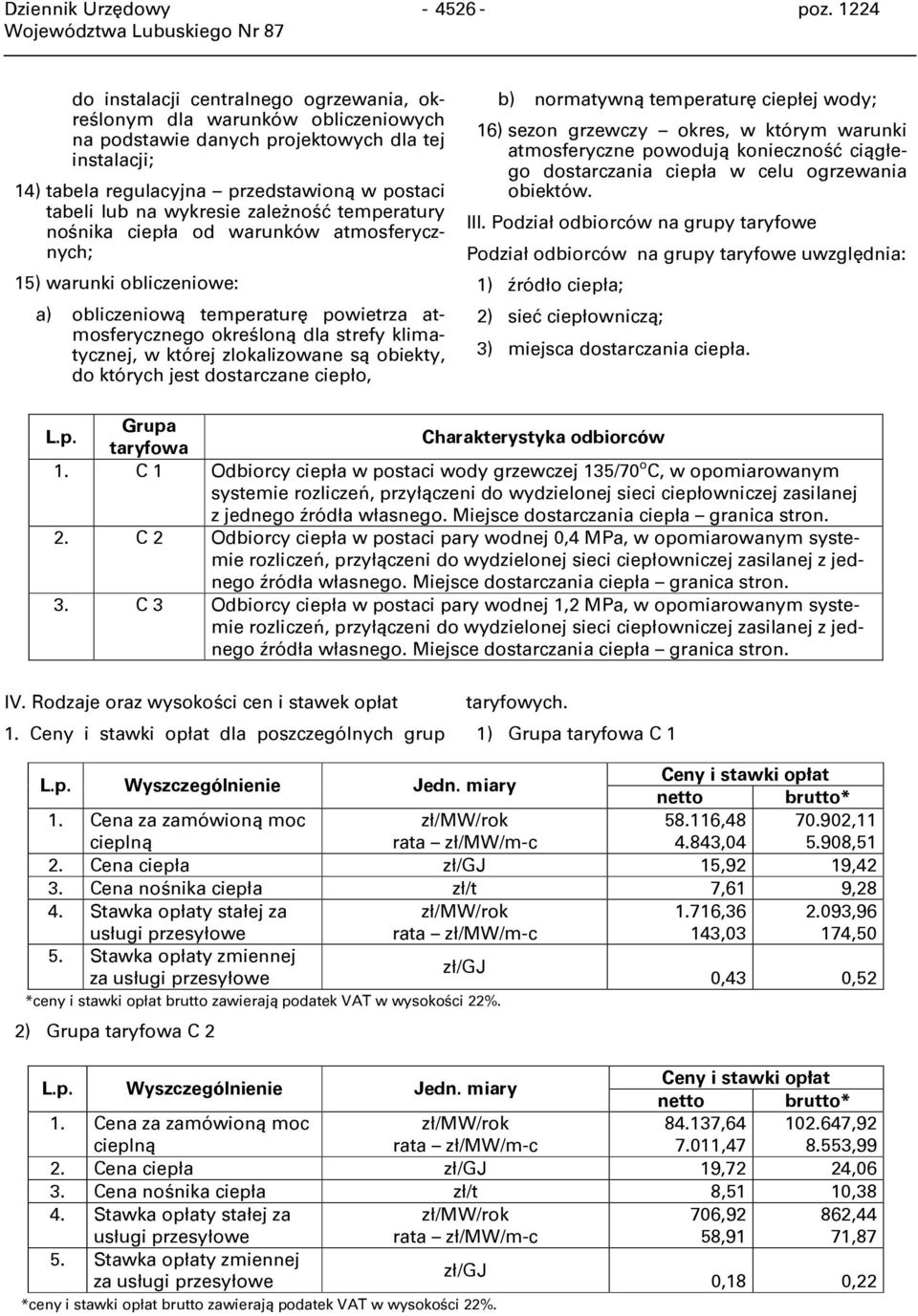 wykresie zależność temperatury nośnika ciepła od warunków atmosferycznych; 15) warunki obliczeniowe: a) obliczeniową temperaturę powietrza atmosferycznego określoną dla strefy klimatycznej, w której