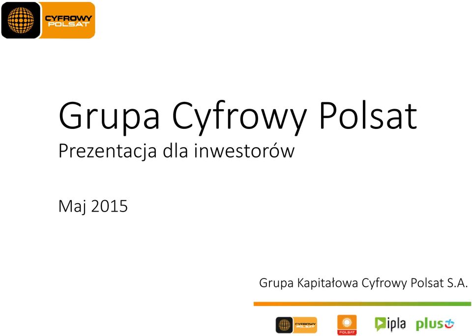 inwestorów Maj 2015 Grupa