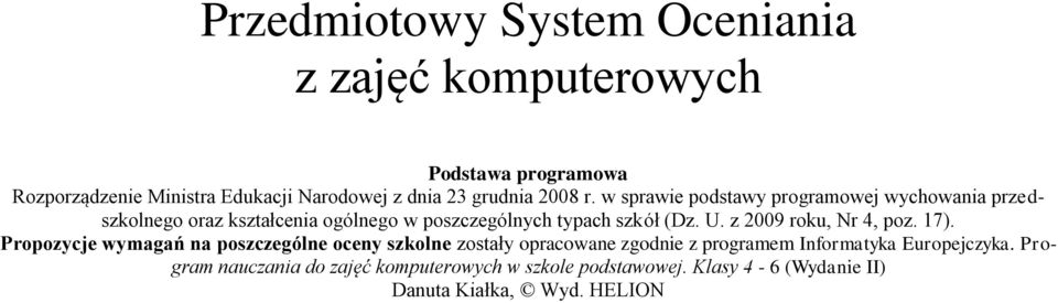 w sprawie pdstawy prgramwej wychwania przedszklneg raz kształcenia gólneg w pszczególnych typach szkół (Dz. U.