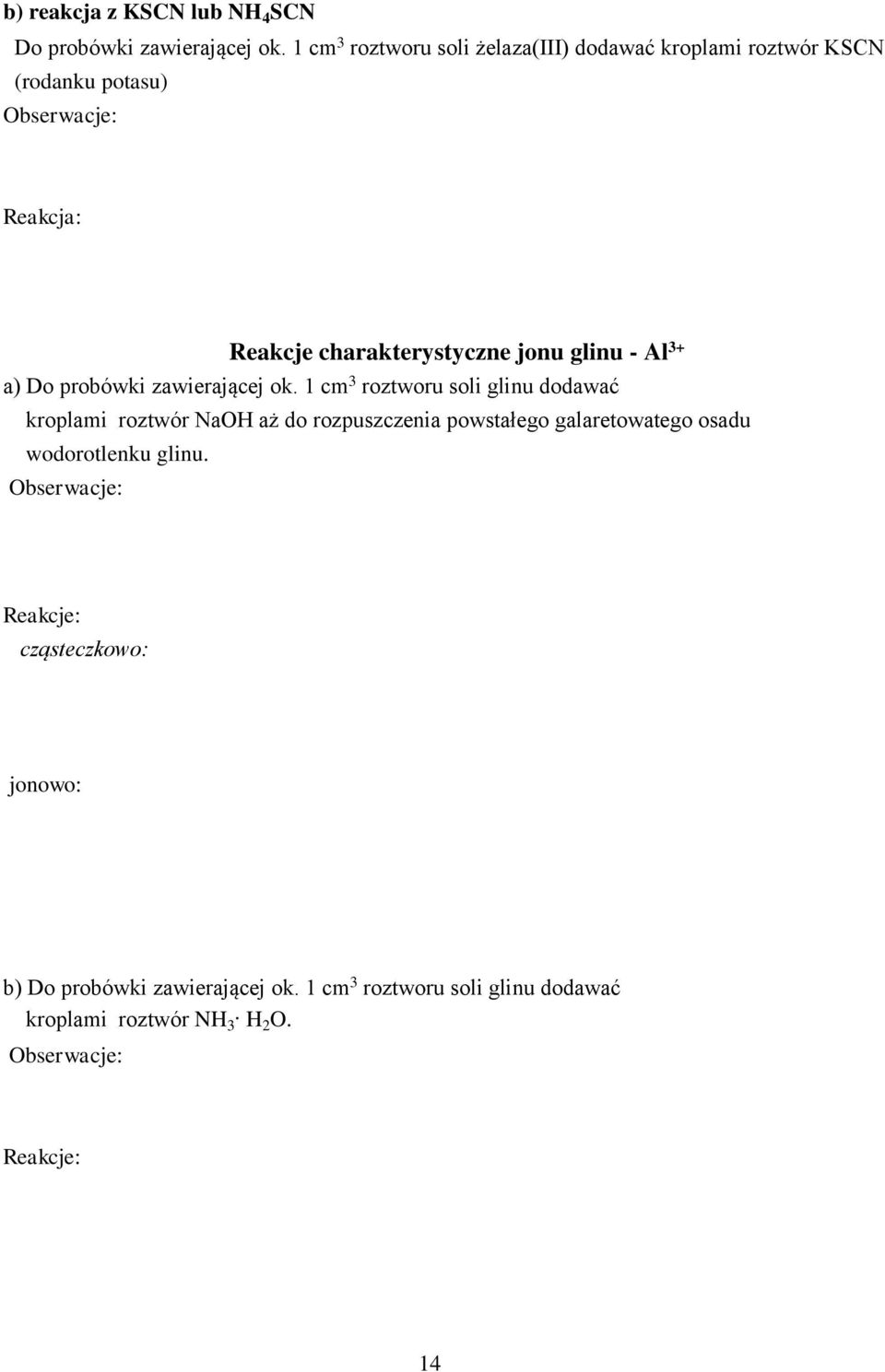 jonu glinu - Al 3+ a) Do probówki zawierającej ok.