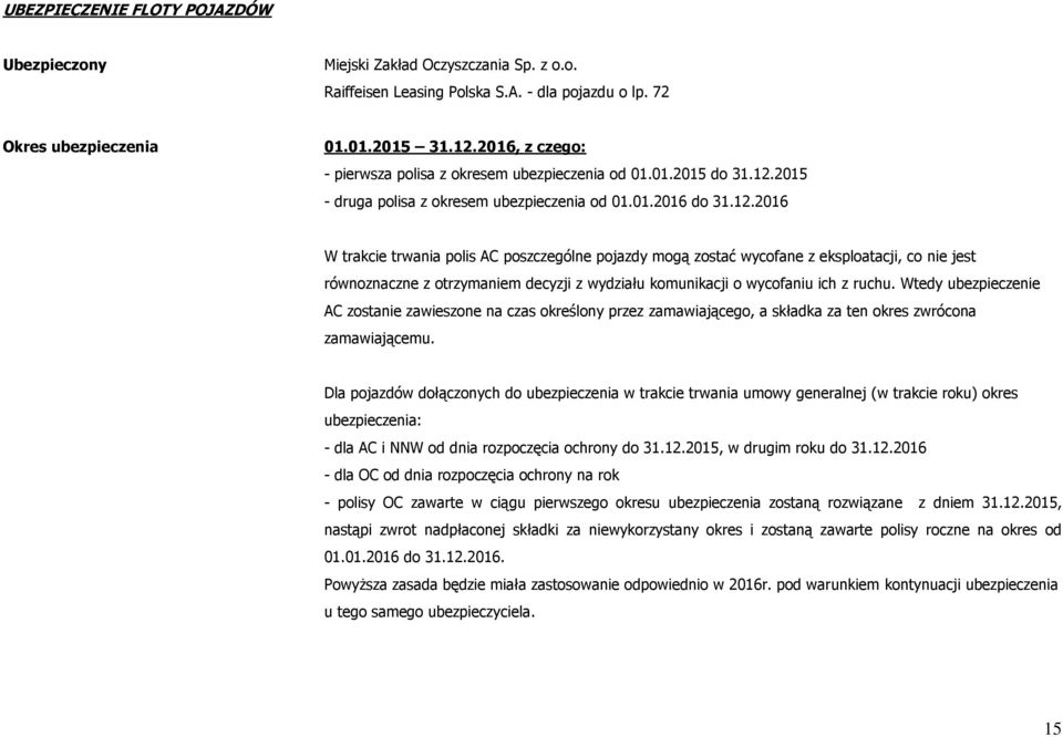 2015 - druga polisa z okresem ubezpieczenia od 01.01.2016 do 31.12.