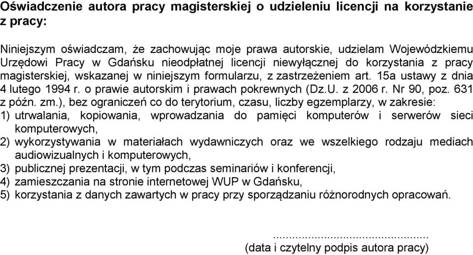 o prawie autorskim i prawach pokrewnych (Dz.U. z 2006 r. Nr 90, poz. 631 z późn. zm.