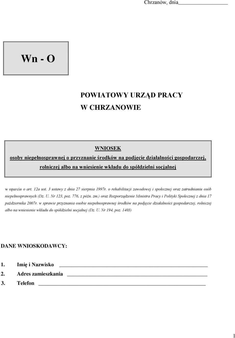 Nr 123, poz. 776, z późn. zm.) oraz Rozporządzenie Ministra Pracy i Polityki Społecznej z dnia 17 października 2007r.