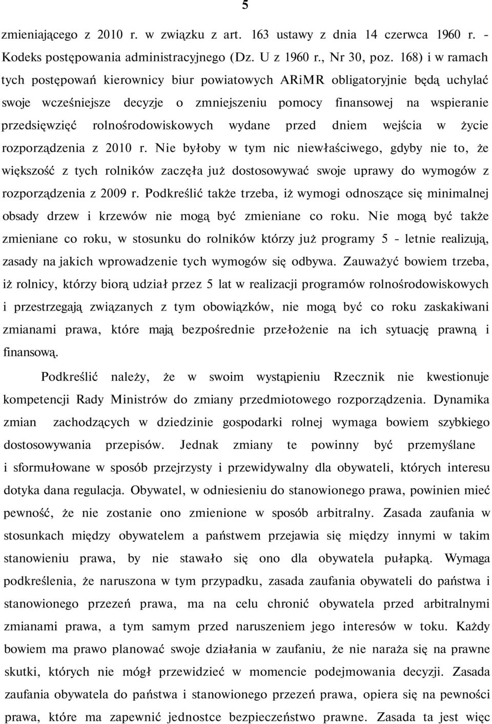 rolnośrodowiskowych wydane przed dniem wejścia w życie rozporządzenia z 2010 r.