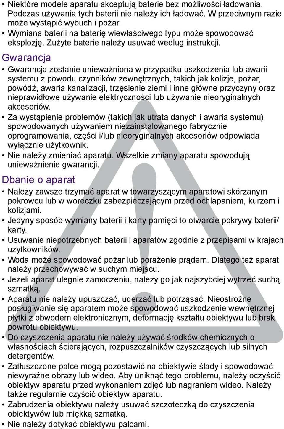 Gwarancja Gwarancja zostanie unieważniona w przypadku uszkodzenia lub awarii systemu z powodu czynników zewnętrznych, takich jak kolizje, pożar, powódź, awaria kanalizacji, trzęsienie ziemi i inne