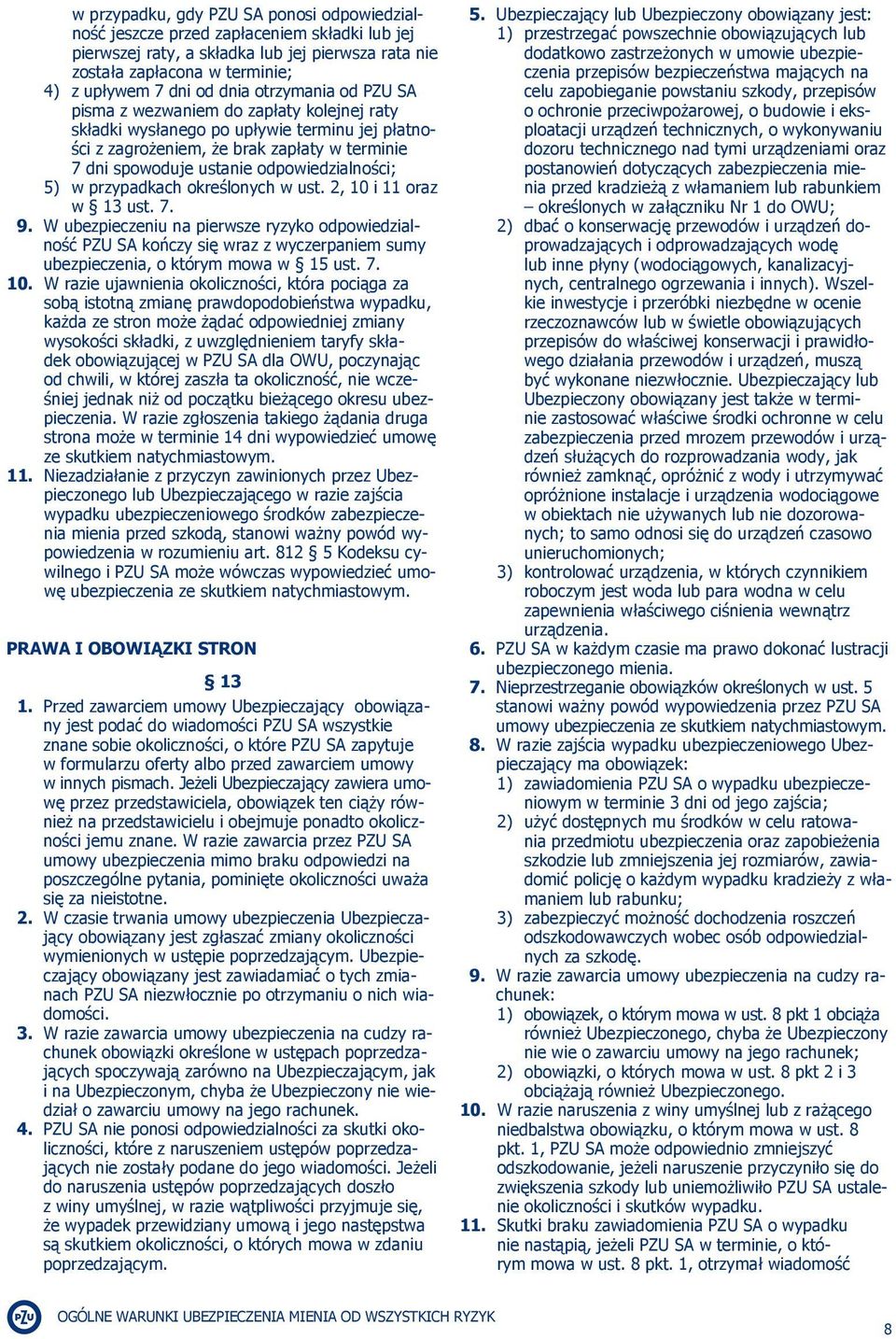 5) w przypadkach określonych w ust. 2, 10 i 11 oraz w 13 ust. 7. 9.