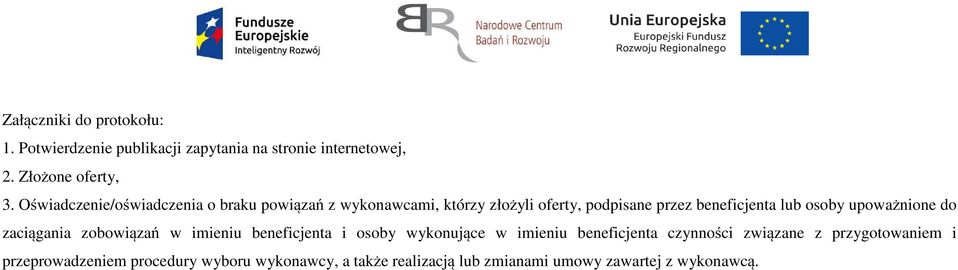 osoby upoważnione do zaciągania zobowiązań w imieniu beneficjenta i osoby wykonujące w imieniu beneficjenta czynności