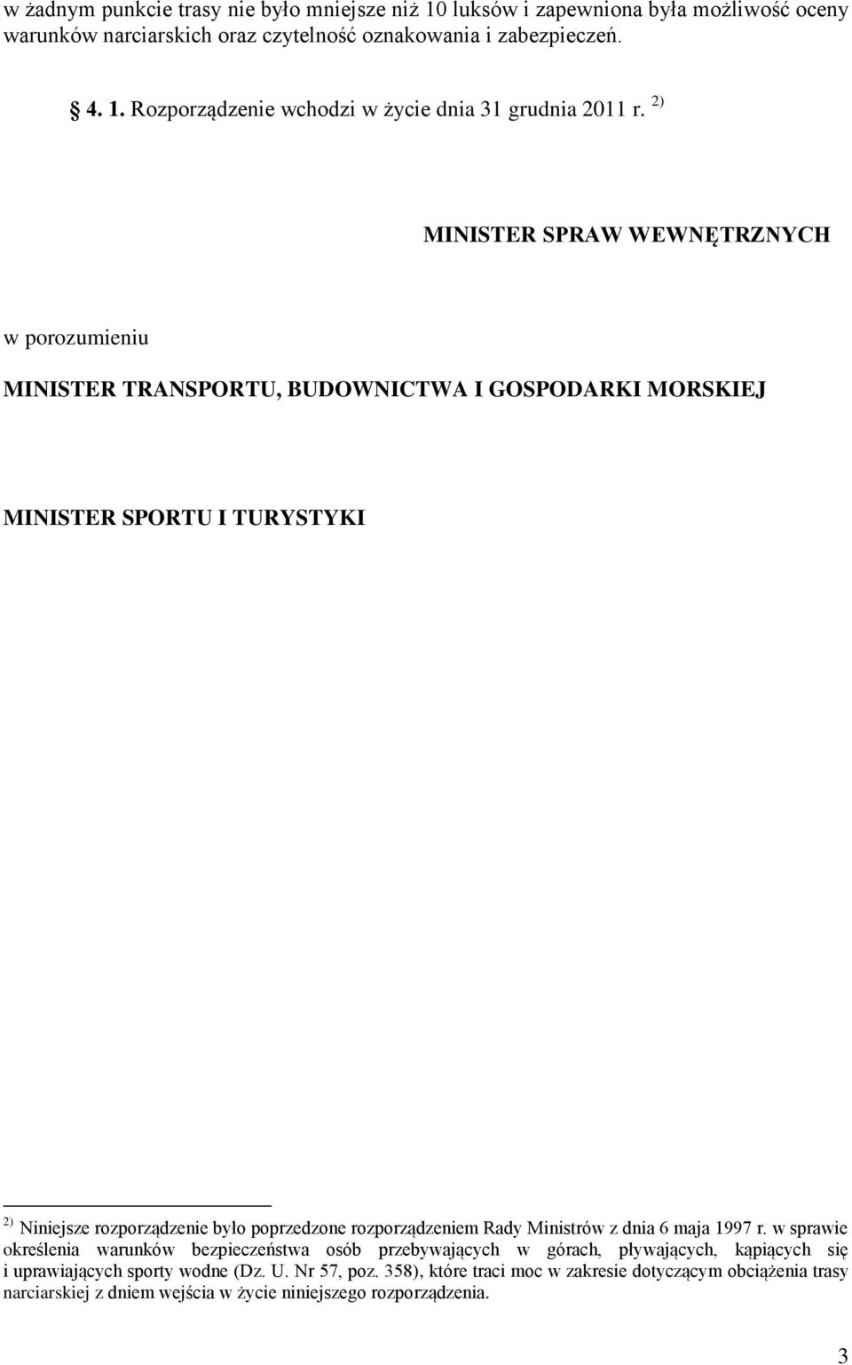 rozporządzeniem Rady Ministrów z dnia 6 maja 1997 r.